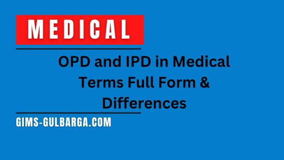 OPD and IPD in Medical Terms Full Form & Differences